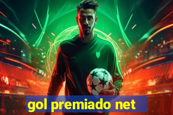 gol premiado net - Riches